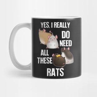 Need All These Rats Mug